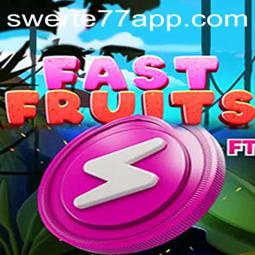FastFruits: Unleash the Thrill with Swerte77