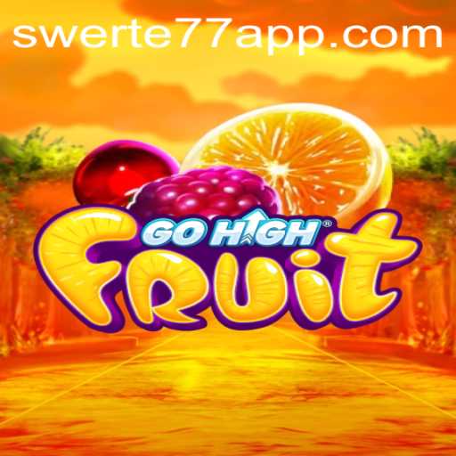 Exploring the Fascinating World of GoHighFruit: A Modern Gaming Marvel